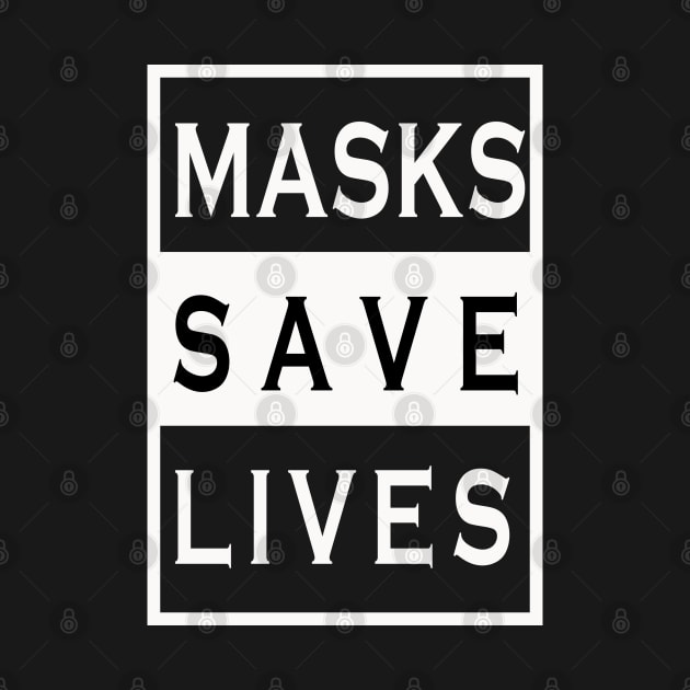 MASKS SAVE LIVES by adil shop