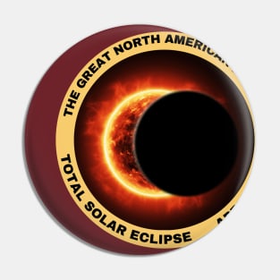 The Great North American Eclipse 2024 Pin