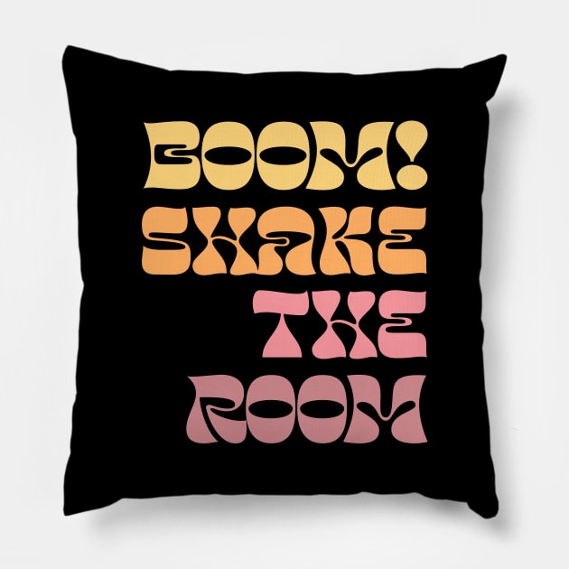 Boom! Shake The Room Pillow by DankFutura