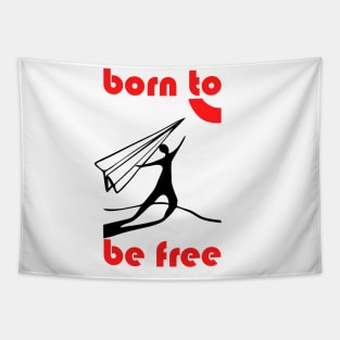 born to be free Tapestry