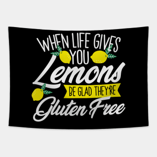 When Life Gives You Lemons Be Glad They're Gluten Free Tapestry