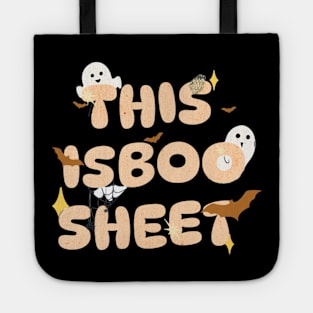 This Is Some Boo Sheet Funny Ghost Halloween humor gifts Tote