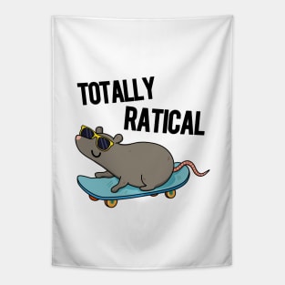 Totally Ratical Funny Rat Pun Tapestry