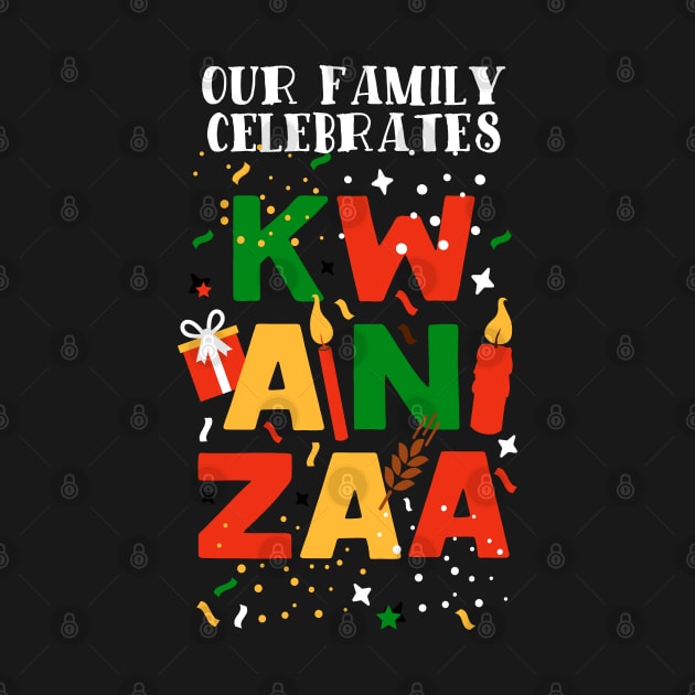 Our Family Celebrates Kwanzaa by blackartmattersshop