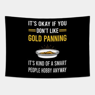 Smart People Hobby Gold Panning Panner Tapestry