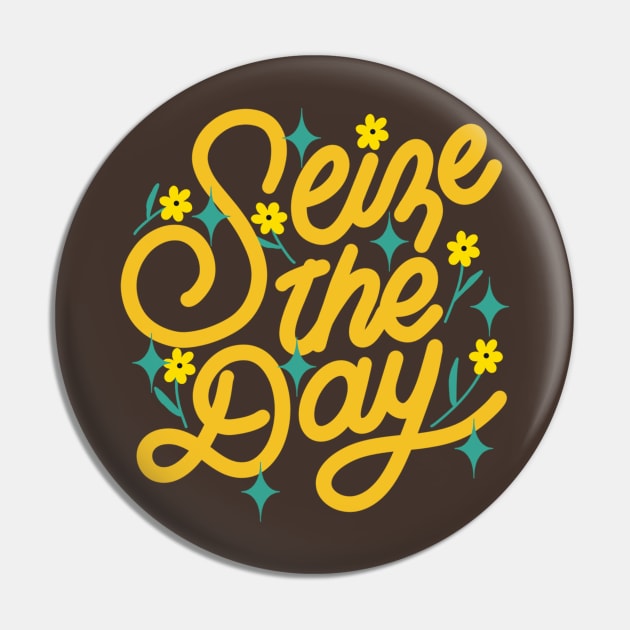 Seize the Day Pin by letteringbynica