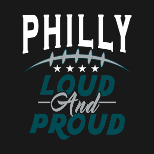 Philadelphia Pro Football -Loud and Proud Fan T-Shirt