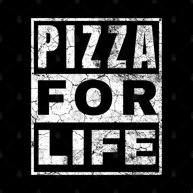 Pizza For Life by IndiPrintables