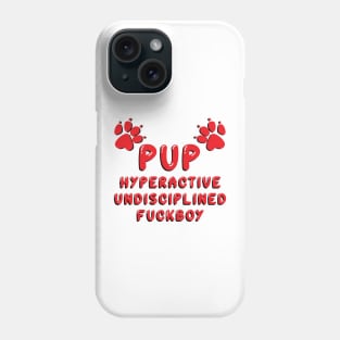 PUP - DEFINED RED Phone Case