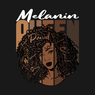 Melanin Queen Black Women Afro Empowerment Gift T-Shirt