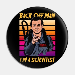 Back Off Man, I'm a Scientist Original Aesthetic Tribute 〶 Pin