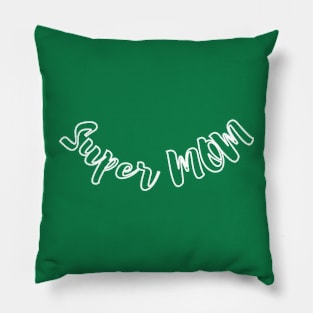 Super Mom Pillow