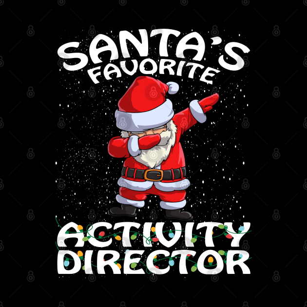 Santas Favorite Activity Director Christmas by intelus