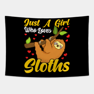 Just a Girl Who Loves Sloths Funny Sloth Lover Tapestry