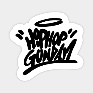 Hip Hop Gundam Handstyle Magnet