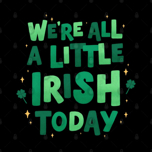 We're all a little Irish today by Lushy