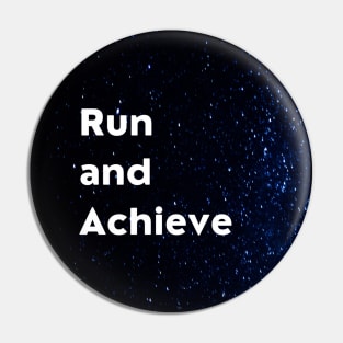 Run and Achieve Pin