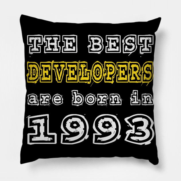 The Best Developers Are Born In 1993 Pillow by cualumpane