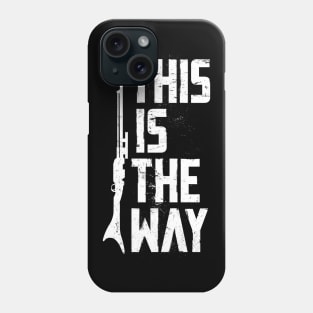 This is the way Phone Case