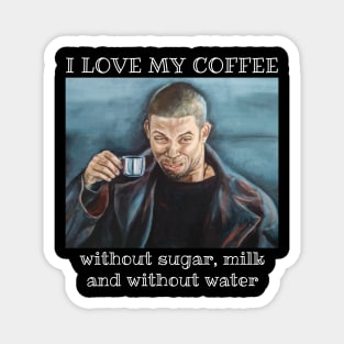 FUNNY COFFEE PRINT Magnet