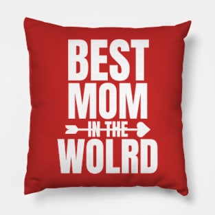 Best Mom In The world cute For Mothers Day Pillow