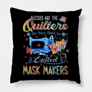 Blessed Are The Quilters For They Shall Be Called Mask Makers Pillow