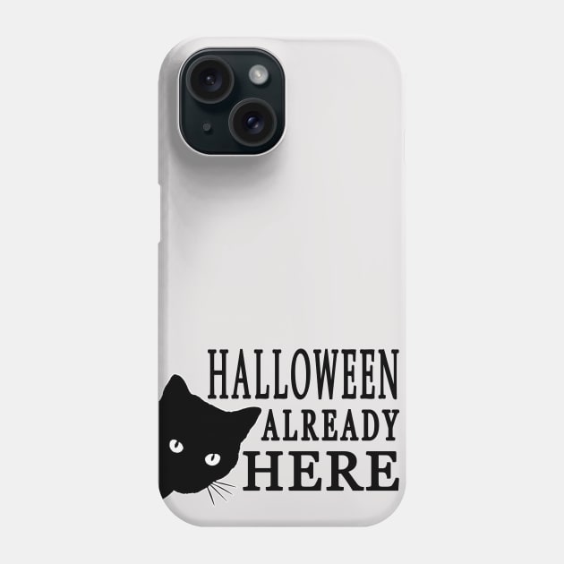 Halloween Already Here | Black Phone Case by SparkleArt