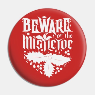 Beware of the Mistletoe Pin