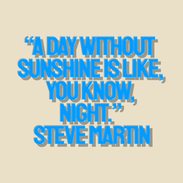  Steve Martin quote by AshleyMcDonald