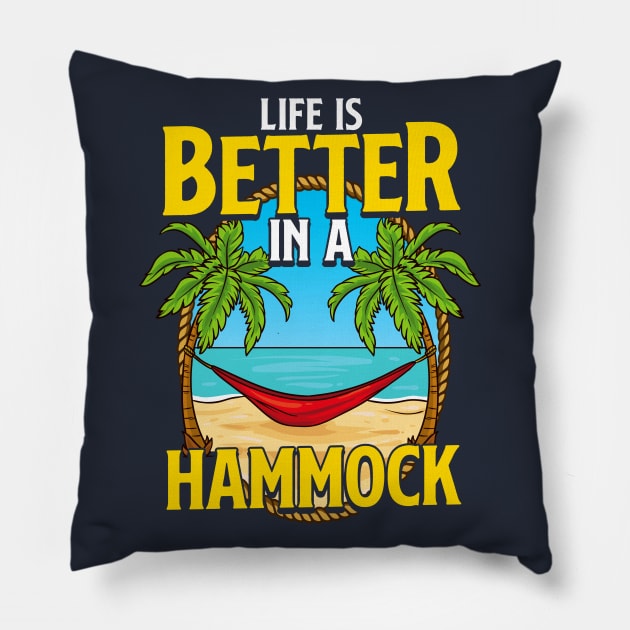 Life Is Better In A Hammock Beach Summer Pillow by E