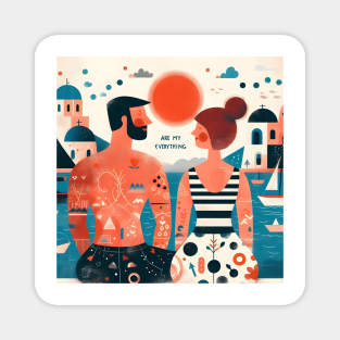 My everything lover couple in Greece beach and sun view, valentine Magnet