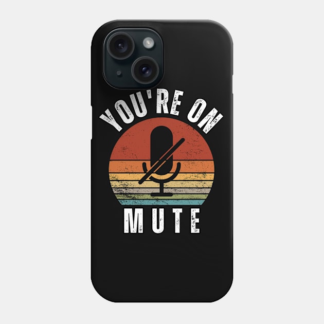 you are on mute retro style Phone Case by ClorindaDeRose