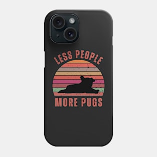 Less People More Pugs Phone Case