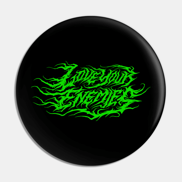 Love Your Enemies atmospheric black metal design (green) Pin by Tmontijo