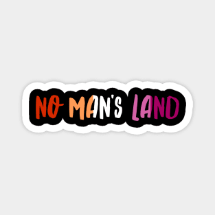 No Man's Land Magnet