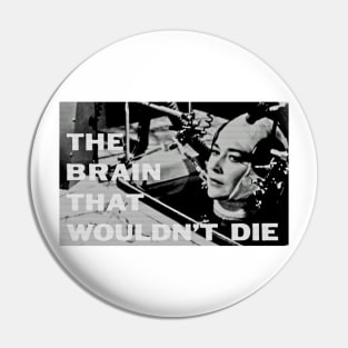 The Brain That Wouldnt Die 1962 Pin