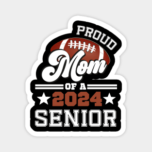 Proud Mom Of A Football Senior 2024 Graduate Graduation Magnet