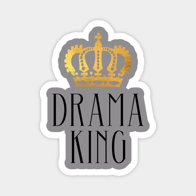 Drama King Gold Magnet by erinmizedesigns