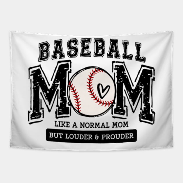 BASEBALL MOM - Like a Normal Mom But Lounder & Prounder Mama Lover Tapestry by Mimimoo