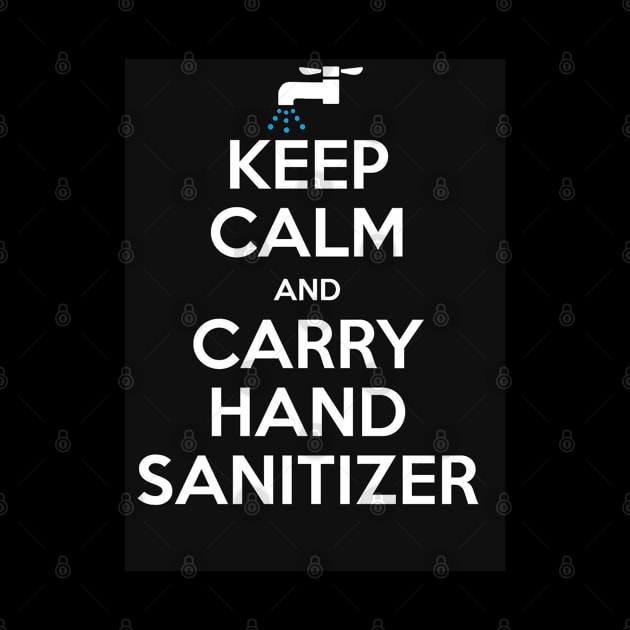 Keep Calm and Carry - Hand Sanitizer by Hizat