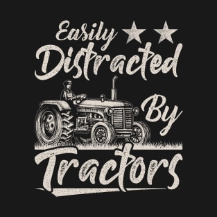 Vintage Funny Graphic Easily Distracted By Tractors T-Shirt