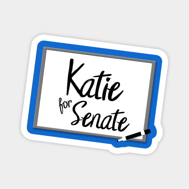 Katie Porter for Senate - Whiteboard Magnet by OneMadWriter