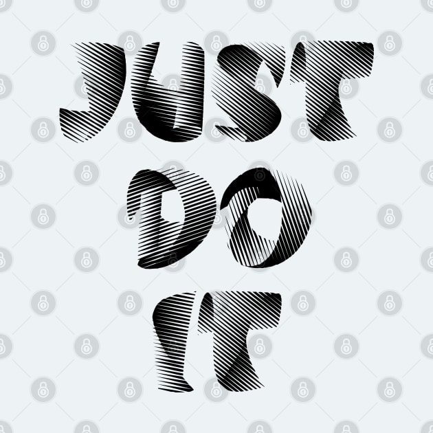 Just do it quotes by Designvalley