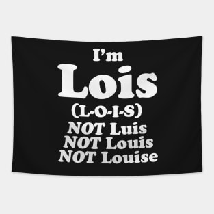 I'm Lois Tapestry