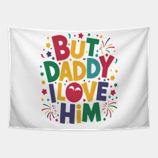 But Daddy I love Him | Fireworks Stars effect Tapestry