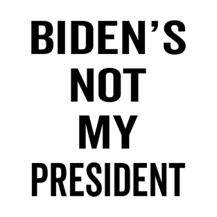 Not My President T-Shirt