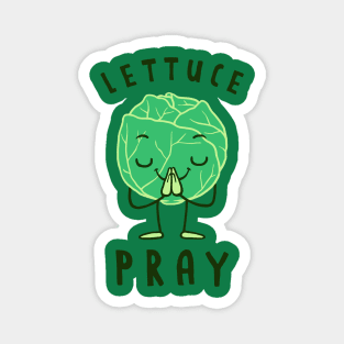 Lettuce Pray Magnet