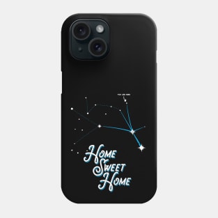 Home Sweet Home Zeta Reticuli Alien Betty Hill Star Map Phone Case