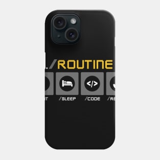 Developer Routine Phone Case