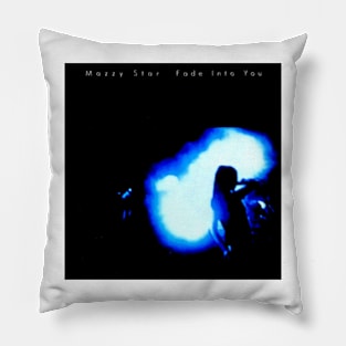 Fade Into You Classic Alternative Throwback Pillow